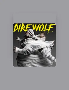 Hör dir Dire Wolf an, schau dir Musikvideos an, lies die Biografie, finde Tourdaten und mehr!