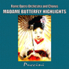 Madame Butterfly Highlights - Rome Opera Orchestra & Chorus & Eric Leinsdorf