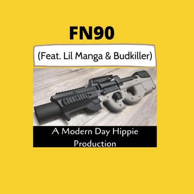 Fn90 (feat. Lil Manga & Budkiller) - Single