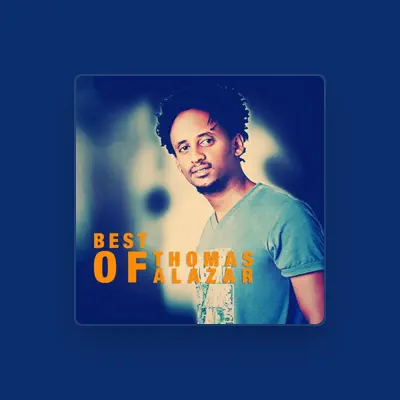 Listen to Thomas Alazar, watch music videos, read bio, see tour dates & more!