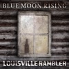 Louisville Rambler - Single