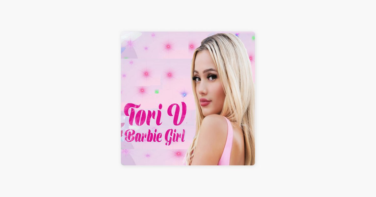 Barbie Girl - Song by Tori V - Apple Music