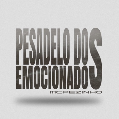 Pesadelo dos emocionado - Single