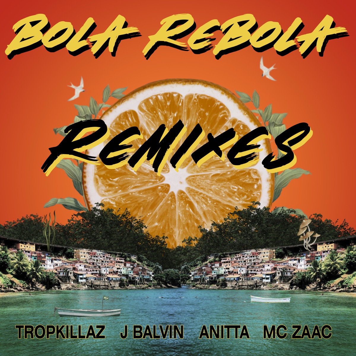 ‎Bola Rebola (Remixes) [feat. J Balvin, Anitta & Mc Zaac] - Album by  Tropkillaz - Apple Music