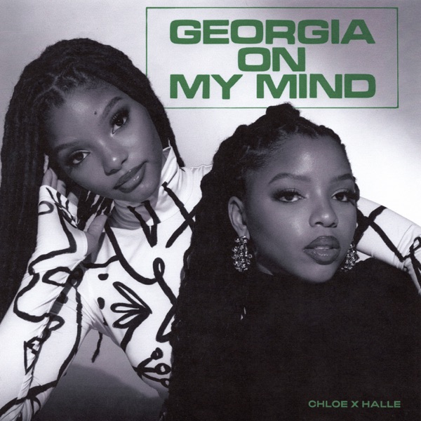 Georgia on My Mind - Single - Chloe x Halle