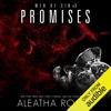 Promises (Unabridged) - Aleatha Romig