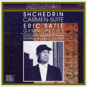 Shchedrin: Carmen-Suite - Satie: Gymnopédies