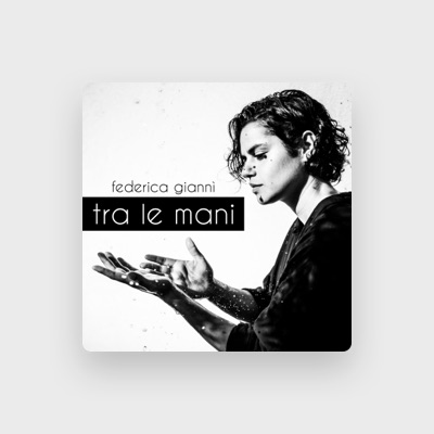 Listen to Federica Giannì, watch music videos, read bio, see tour dates & more!