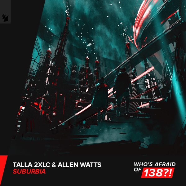 TALLA 2XLC/ALLEN WATTS - Suburbia - на Radio Record