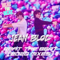Beat the Beat (2020 Mixes) - Single - Jean Bloc
