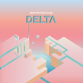 Delta - EP - Bum Motion Club