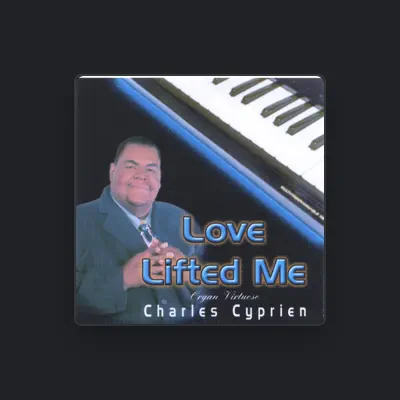 Listen to Charles Cyprien, watch music videos, read bio, see tour dates & more!