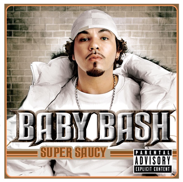 Super Saucy - Baby Bash