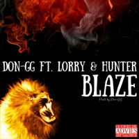 Blaze (feat. Lorry & Hunter) - Single - Don-GG