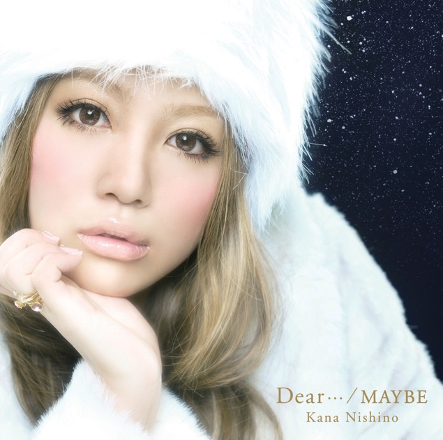 Dear・・・/MAYBE - Single - 西野カナのアルバム - Apple Music