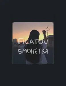 Escucha a FILATOV, mira videos musicales, lee su biografía, consulta las fechas de las gira y más.
