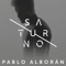 Saturno - Pablo Alborán lyrics