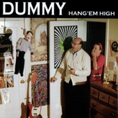 Dummy - Hang 'Em High