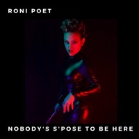 Nobody's S'pose To Be Here - Single - Roni Gold