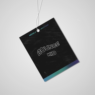Bounce Kid (feat. Joaqm) - Single