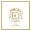 Home (Live At Circo Price) - Morgan