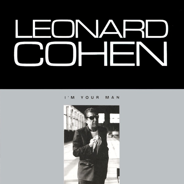 I'm Your Man - Leonard Cohen