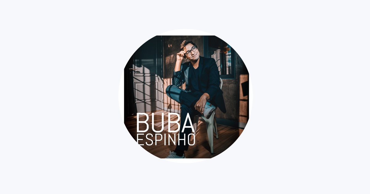 Buba Espinho - Apple Music