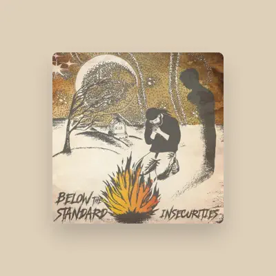 Listen to Below the Standard, watch music videos, read bio, see tour dates & more!