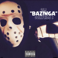 Bazinga - Single - Gullyside S