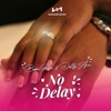 No Delay - Single