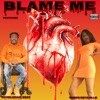 Blame Me (feat. Wheelcahir Goat) - Single