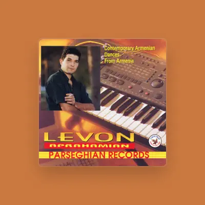 Listen to Levon Abrahamyan, watch music videos, read bio, see tour dates & more!