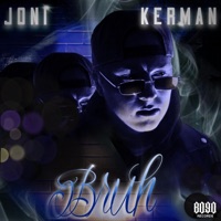 Bruh - Single - Joni Kerman