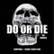 Do Or Die (feat. Kamiyada+) - Mike's Dead lyrics