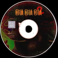 Cha Cha Cha 2 (feat. Ave) - Single - ELE