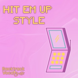 Hit 'Em Up Style Backtrack