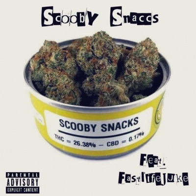 Scooby Snacks (feat. Fastlifejuke) - Single
