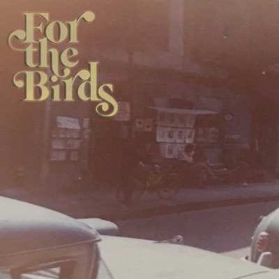 For the Birds - EP