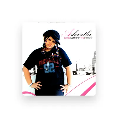 Listen to Ashanthi, watch music videos, read bio, see tour dates & more!