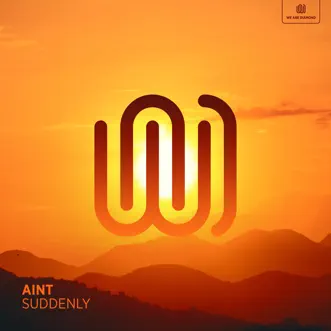 Suddenly - Single by AINT album reviews, ratings, credits