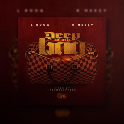 Deep in My Bag (K Neezy) - Single