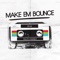 Make Em Bounce (feat. Jflo) - Gallo Locknez lyrics