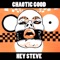 Chaotic Good - Hey Steve lyrics