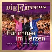 Die Flippers - Für immer im Herzen - Das Abschiedskonzert artwork