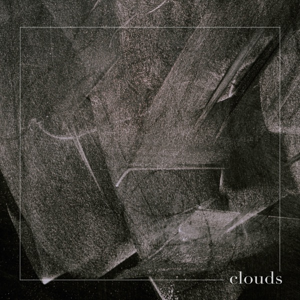 Clouds - Single