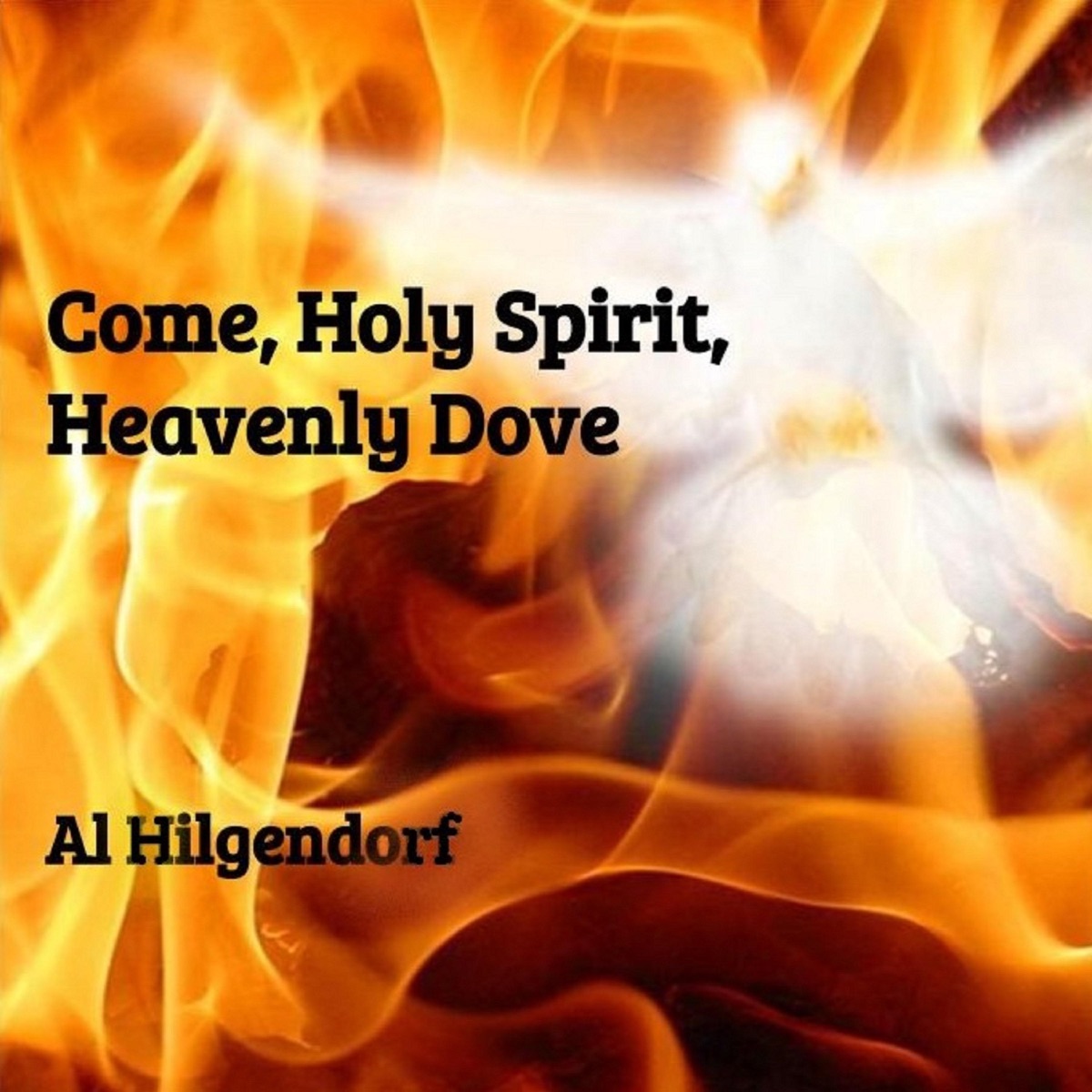 Come, Holy Spirit, Heavenly Dove