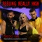 Feeling Really High (feat. Domino Saints) - Diego Val lyrics