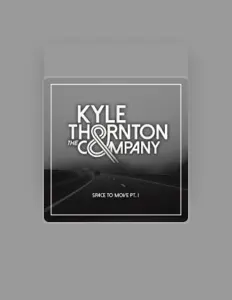 Listen to Kyle Thornton & The Company, watch music videos, read bio, see tour dates & more!