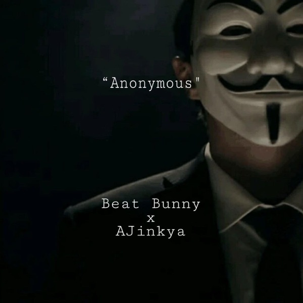 Anonymous (Beat Bunny x AJinkya) - Single