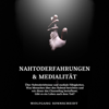 Nahtoderfahrungen & Medialität (Über Nahtoderlebnisse und mediale Fähigkeiten. Was Menschen über den Nahtod berichten und wie dieser das Channeling beeinflusst. Gibt es ein Leben nach dem Tod?) - Wolfgang Sonnscheidt